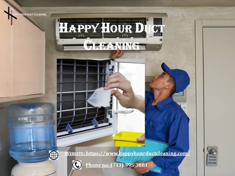 Breathe Easy with Happy Hour Duct Cleaning - Air Duct Cleaning Houston